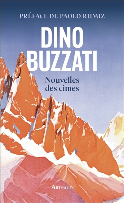 Nouvelles des cimes T.01 | Buzzati, Dino