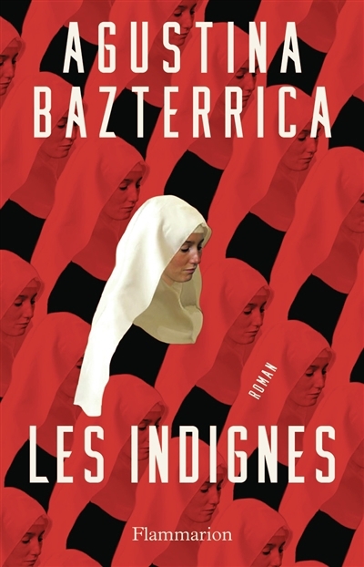 indignes (Les) | Bazterrica, Agustina (Auteur)