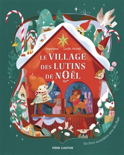 Village des lutins de Noël : un livre accordéon avec des flaps (Le) | Magdalena (Auteur) | Michieli, Lucille (Illustrateur)