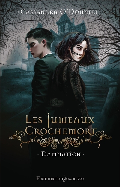 Les jumeaux Crochemort T.03 - Damnation | O'Donnell, Cassandra