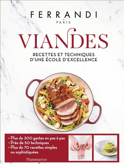 Viandes : recettes et techniques d'une école d'excellence | 