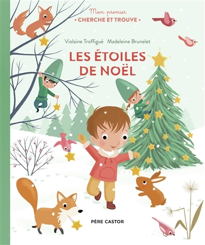 Étoiles de Noël (Les) | Troffigué, Violaine (Auteur) | Brunelet, Madeleine (Illustrateur)