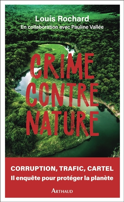 Crime contre nature | Rochard, Louis (Auteur)