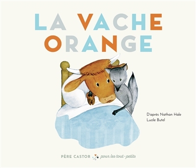 La vache orange  | Butel, Lucile 