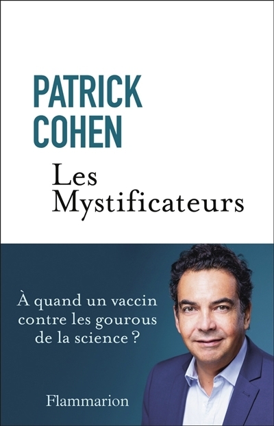 Les mystificateurs | Cohen, Patrick