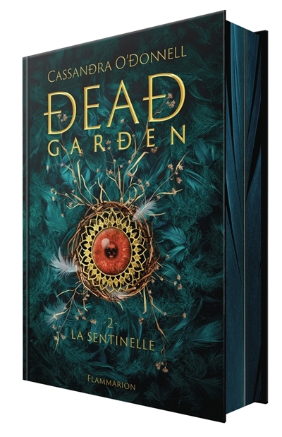 Dead garden T.02 - La sentinelle | O'Donnell, Cassandra (Auteur)