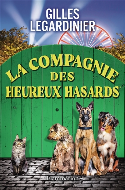 compagnie des heureux hasards (La) | Legardinier, Gilles