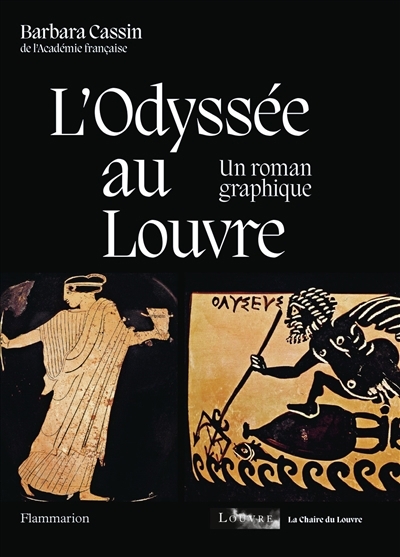 L'Odyssée au Louvre : un roman graphique | Cassin, Barbara 