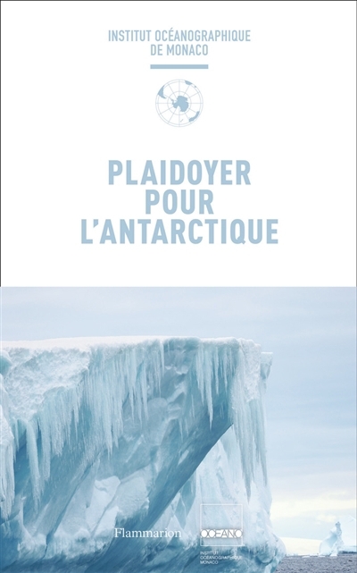 Plaidoyer pour l'Antarctique | 