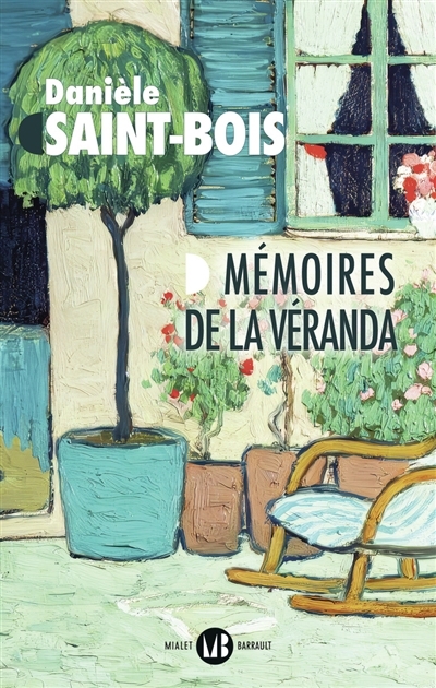 Mémoires de la véranda | Saint-Bois, Danièle (Auteur)