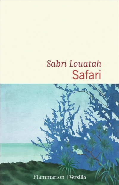 Safari | Louatah, Sabri (Auteur)