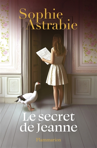 Le secret de Jeanne | Astrabie, Sophie (Auteur)