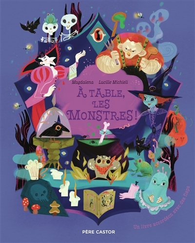 A table, les monstres ! | Magdalena (Auteur) | Michieli, Lucille (Illustrateur)