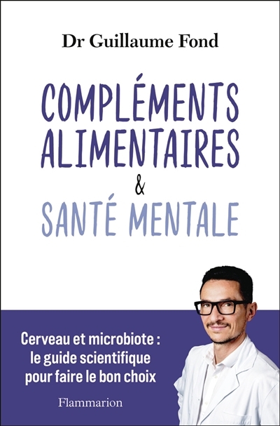 Compléments alimentaires & santé mentale | Fond, Guillaume