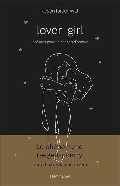 Lover girl : poèmes pour un chagrin d'amour | Fordemwalt, Raegan (Auteur)