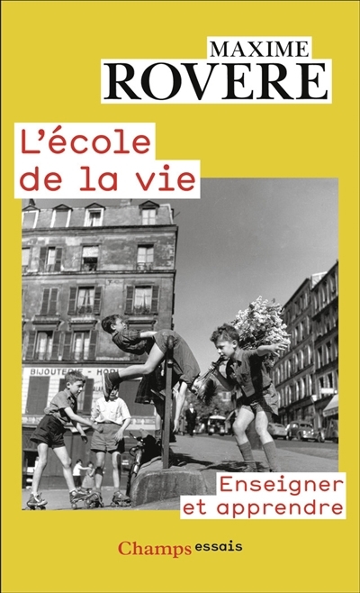 école de la vie (L') | Rovere, Maxime