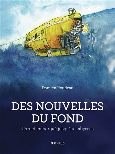 Des nouvelles du fond | Roudeau, Damien