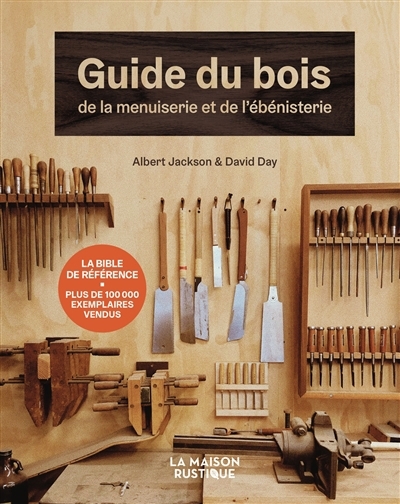 Guide du bois, de la menuiserie et de l'ébénisterie | Jackson, Albert | Day, David