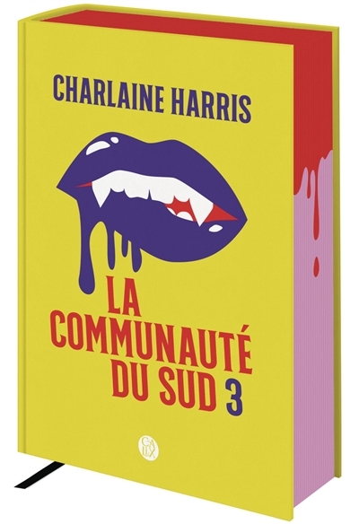 La communauté du Sud : intégrale T.03 | Harris, Charlaine (Auteur)