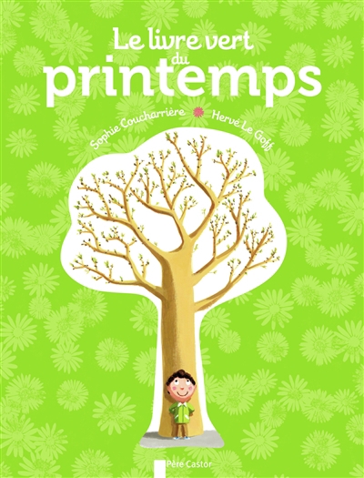 livre vert du printemps (Le) | Coucharrière, Sophie (Auteur) | Le Goff, Hervé (Illustrateur)