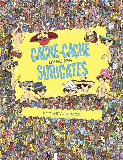 Cache-cache avec les suricates | Moran, Paul (Illustrateur) | Ecob, Simon (Illustrateur) | Wainwright, Jen (Auteur)