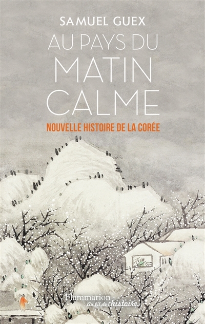 Au pays du matin calme | Guex, Samuel