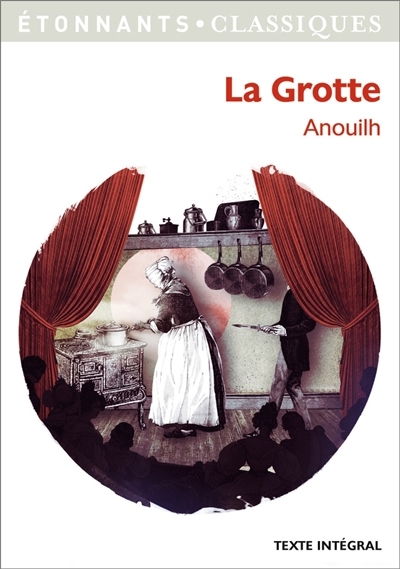 grotte (La) | Anouilh, Jean