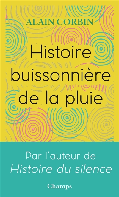Histoire buissonnière de la pluie | Corbin, Alain