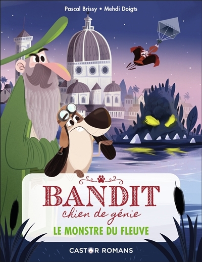 Bandit, chien de génie T.01 - Le monstre du fleuve | Brissy, Pascal