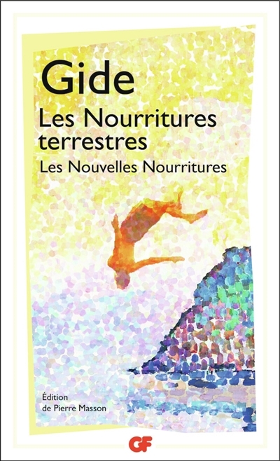 nourritures terrestres ; Les nouvelles nourritures (Les) | Gide, André