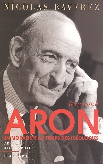 Raymond Aron | Baverez, Nicolas