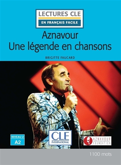 Aznavour : une légende en chansons | Faucard-Martinez, Brigitte (Auteur)