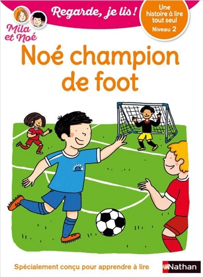 Noé champion de foot | Battut, Eric
