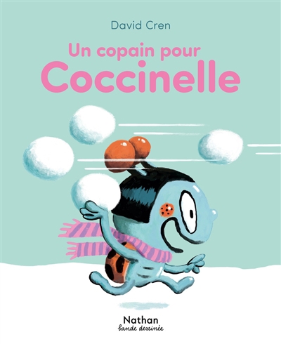 Un copain pour Coccinelle | Cren, David (Auteur)