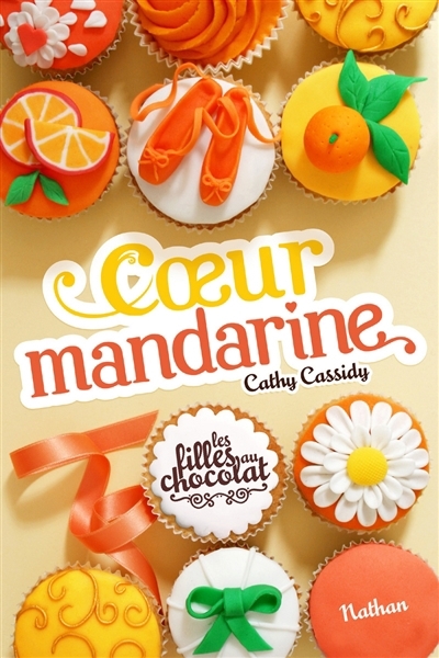 Les filles au chocolat T.03 - Coeur mandarine | Cassidy, Cathy