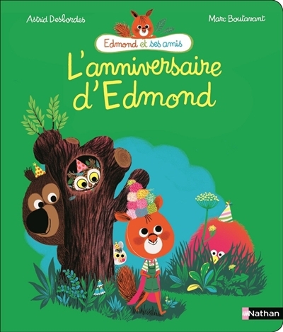 L'anniversaire d'Edmond | Desbordes, Astrid