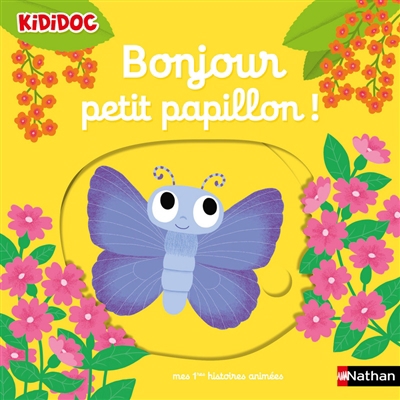 Bonjour petit papillon ! | Choux, Nathalie