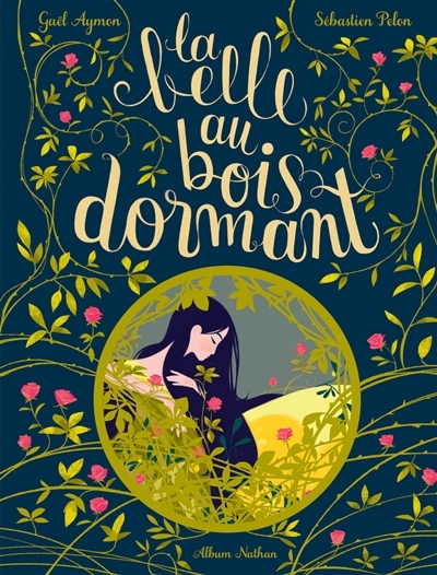 belle au bois dormant (La) | Aymon, Gaël