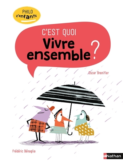 Vivre Ensemble, C'est Quoi ?  | Brenifier, Oscar