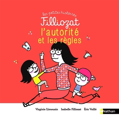 Autorité et les règles | Filliozat, Isabelle