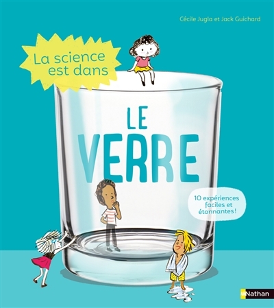 Science est dans le verre (La) | Guichard, Jack