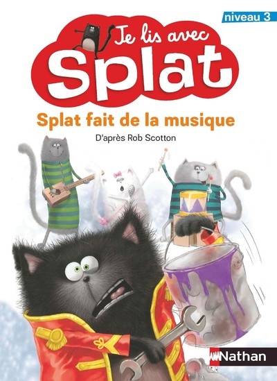 Je lis avec Splat : Niveau 3 - Splat fait de la musique  | Scotton, Rob