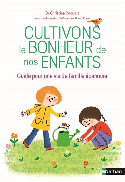 Cultivons le bonheur de nos enfants | Coquart, Christine