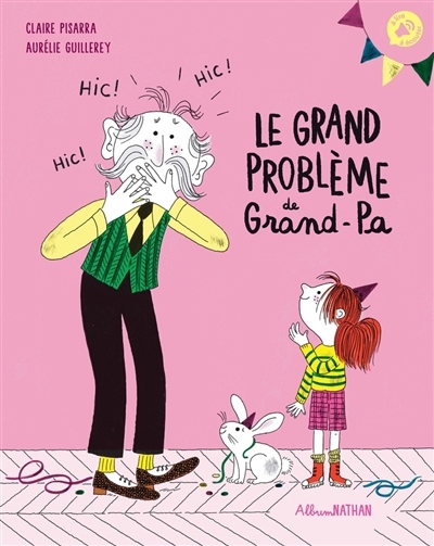 grand problème de grand-pa (Le) | Pisarra, Claire (Auteur) | Guillerey, Aurélie (Illustrateur)