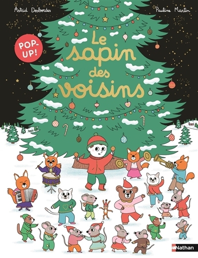 sapin des voisins (Le) | Desbordes, Astrid (Auteur) | Martin, Pauline (Illustrateur)