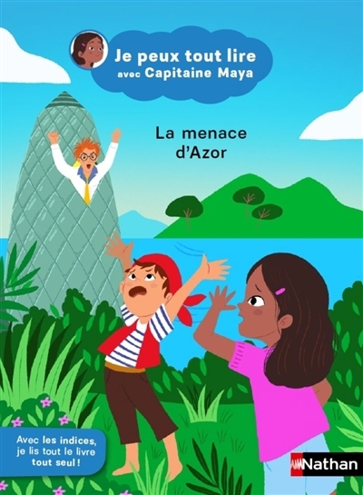 Je peux tout lire avec Capitaine Maya - La menace d'Azor  | Boyer, Jeanne (Auteur)