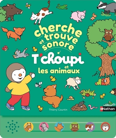 T'choupi et les animaux : cherche et trouve sonore | Courtin, Thierry 