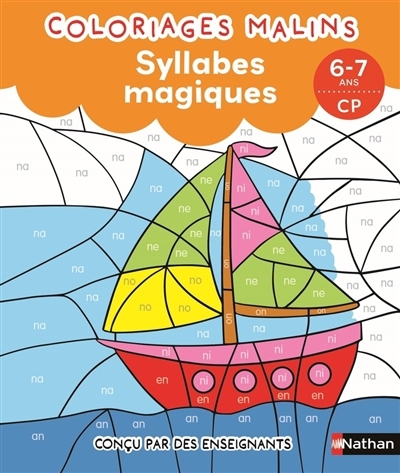 Coloriages malins : syllabes magiques, 6-7 ans | Petit-Jean, Isabelle (Auteur) | Picard, Rémi (Illustrateur) | Taïeb, Esther (Illustrateur)