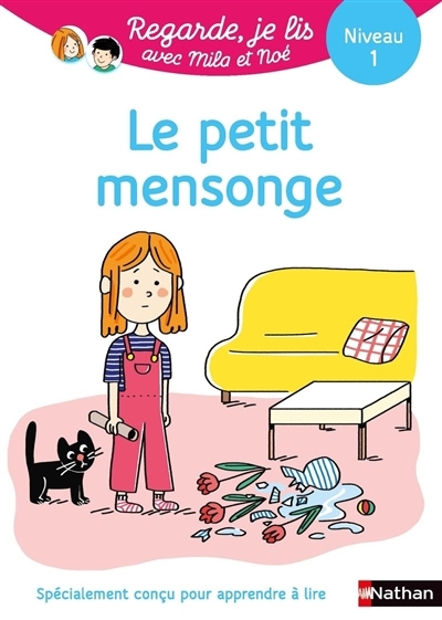 Le petit mensonge : une histoire à lire tout seul, niveau 1  | Battut, Eric (Auteur) | Piffaretti, Marion (Illustrateur)