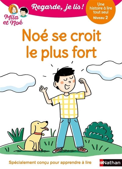 Noé se croit le plus fort | Battut, Eric (Auteur) | Piffaretti, Marion (Illustrateur)